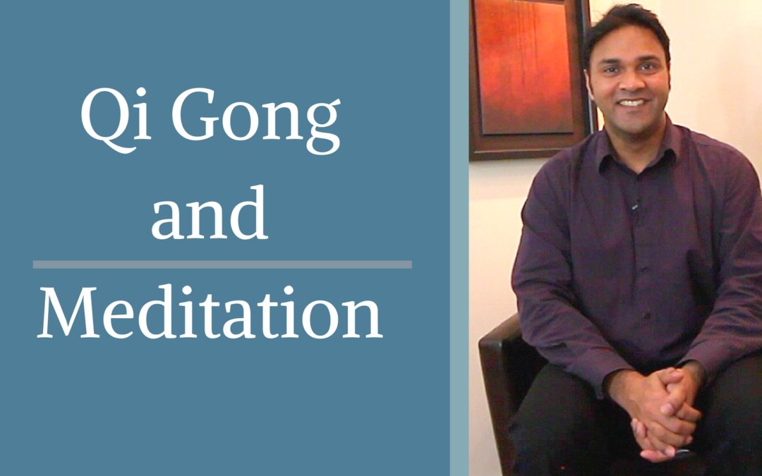 Can you Practice Qi Gong and Meditation at the Same Time?