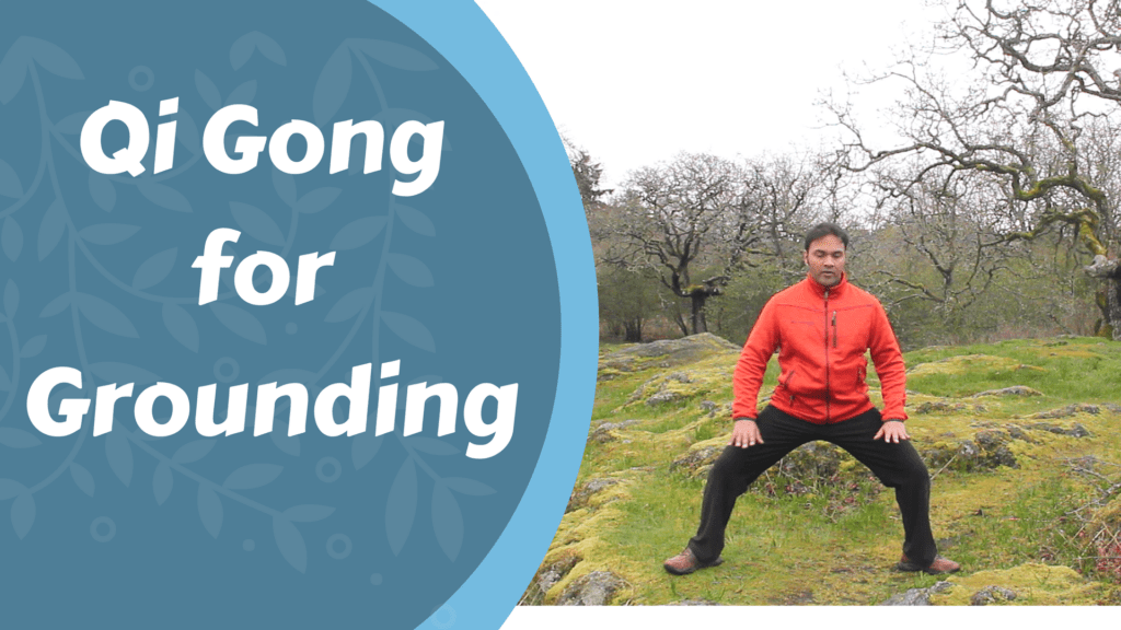 Qi Gong for Grounding and Calming a Busy Mind