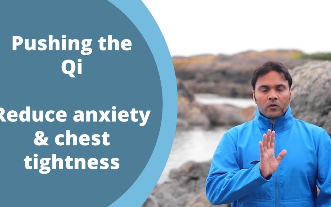 Pushing the Qi – Simple Qigong Exercise for Chest Tightness
