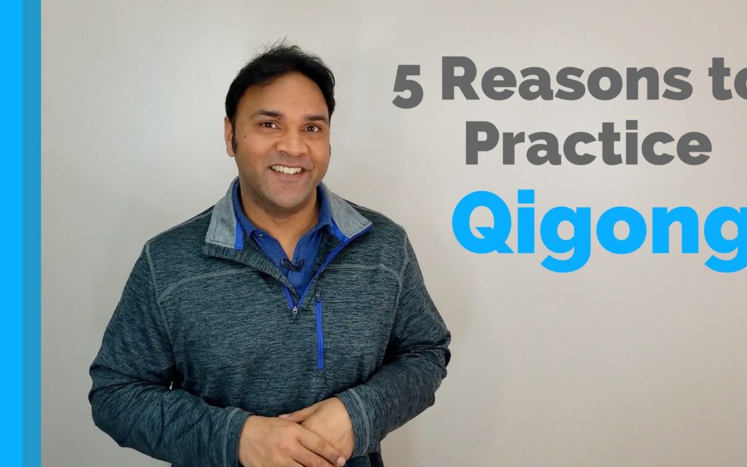 5 Reasons to Practice Qi Gong