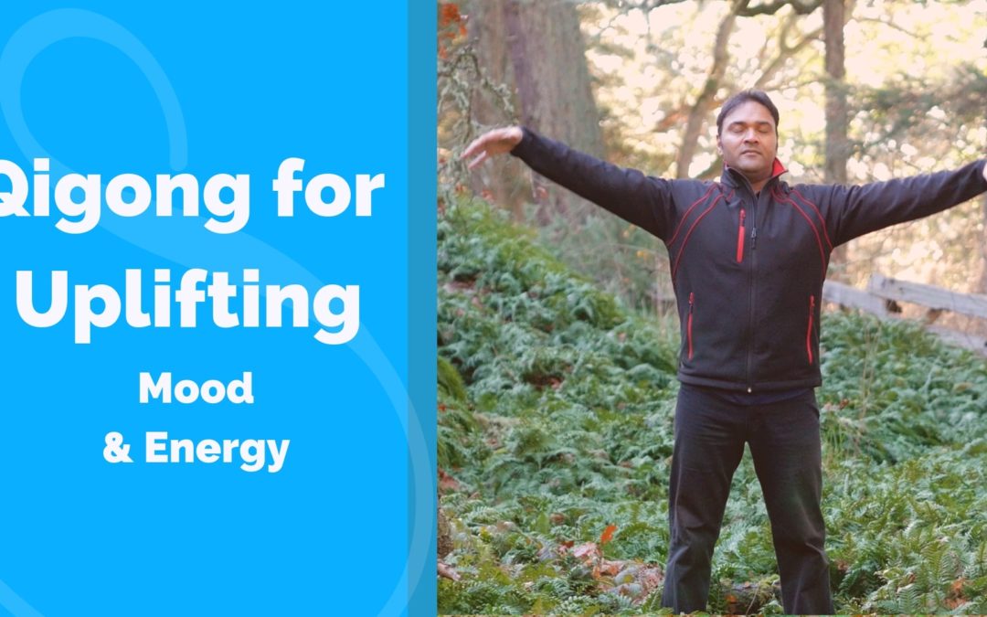 Qigong For Uplifting Mood and Energy
