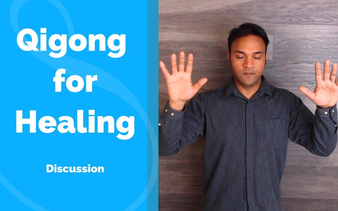 Qigong for Healing Discussion