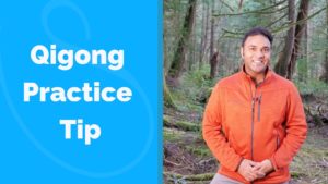 Qigong practice tip