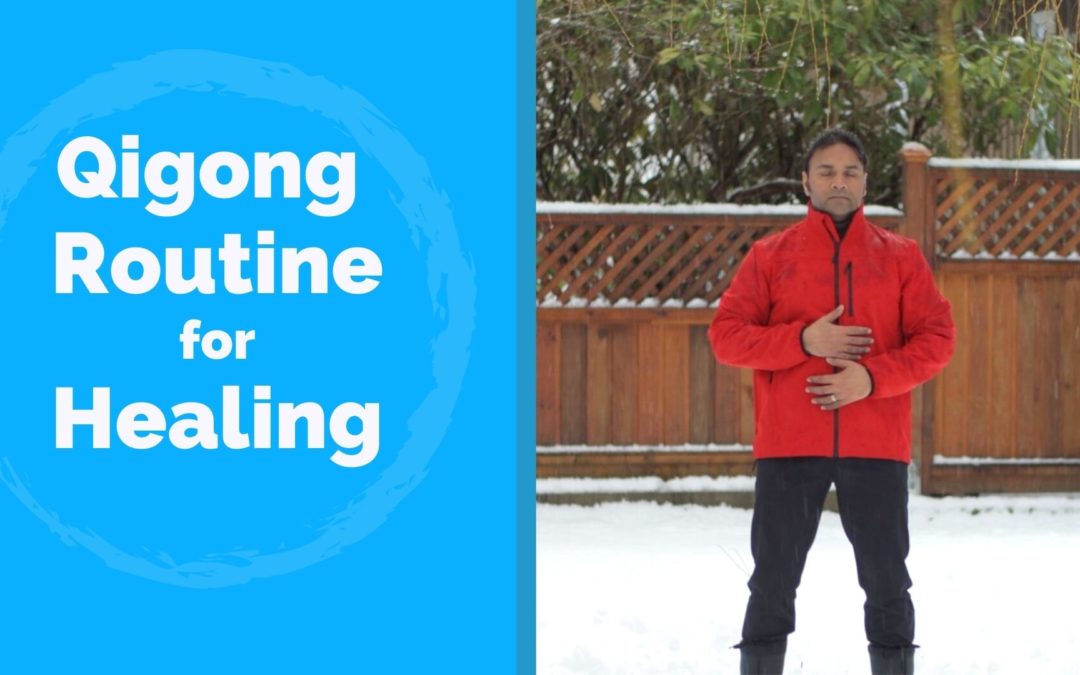 Qigong Routine to Help with Healing