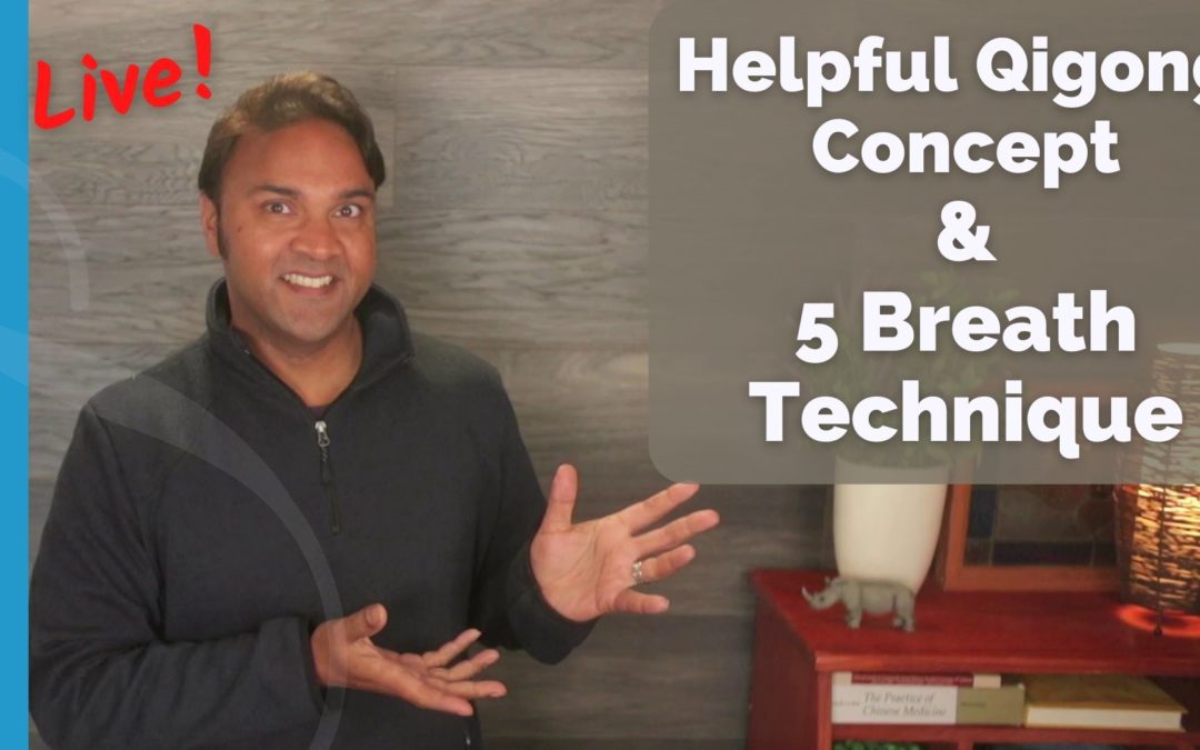 5 Breath Practice and Fundamental Qigong Concept