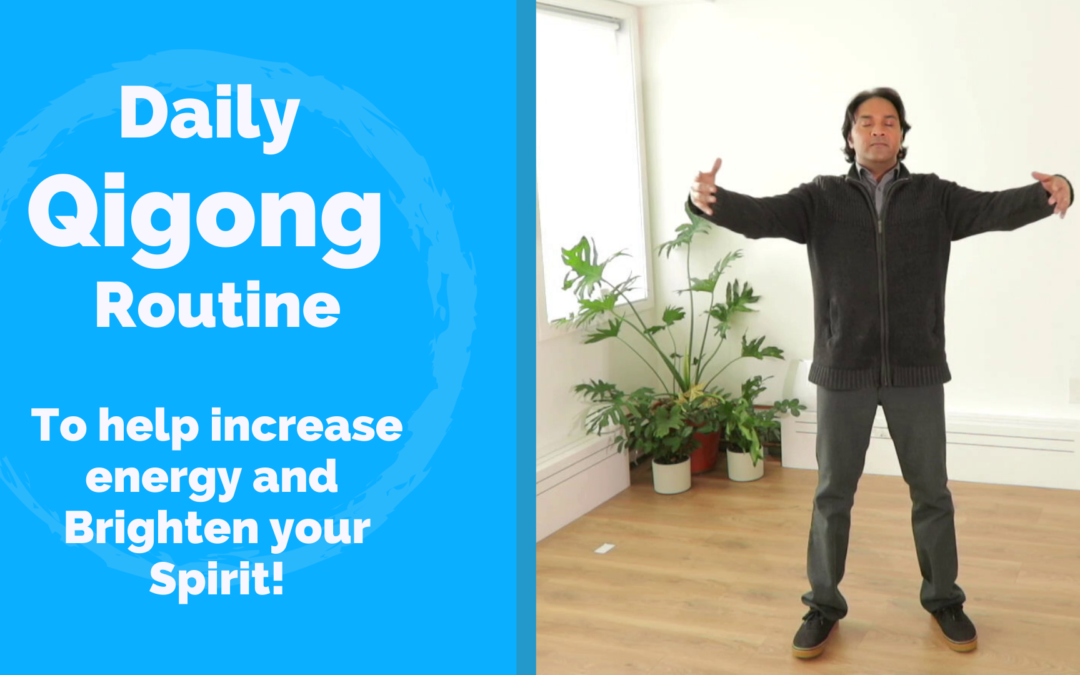 Daily Qigong Practice to Rejuvenate and Brighten the Qi and Spirit
