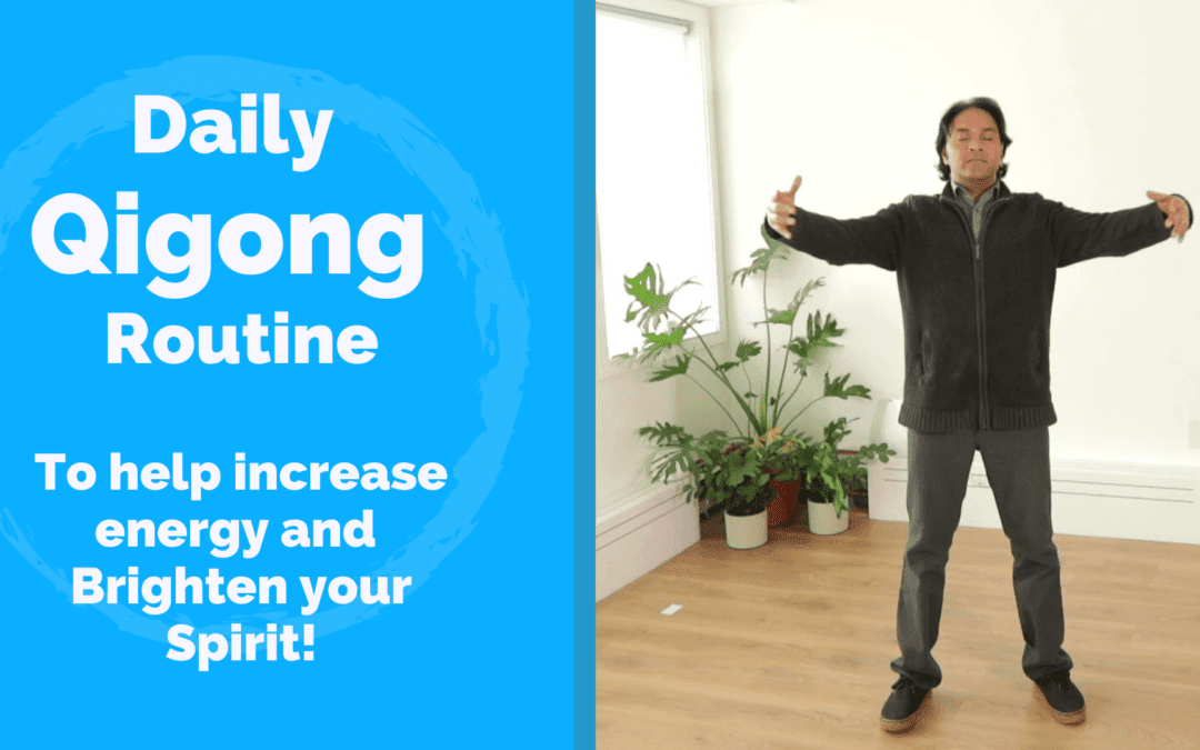 Daily Qigong Practice to Rejuvenate and Brighten the Qi and Spirit